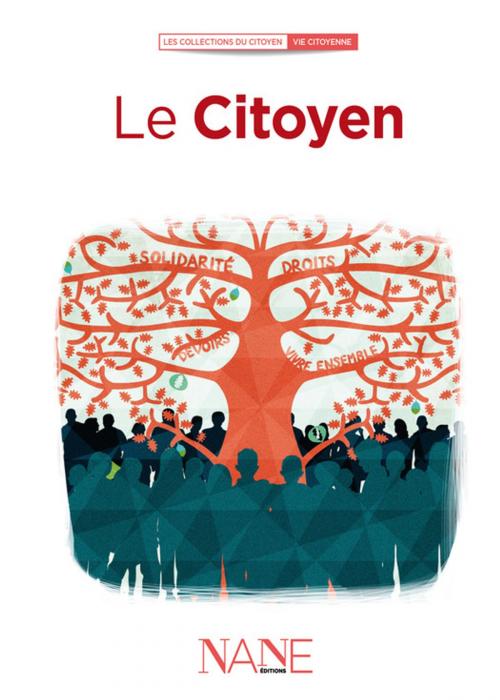 Cover of the book Le Citoyen by Ouvrage Collectif, NANE Editions