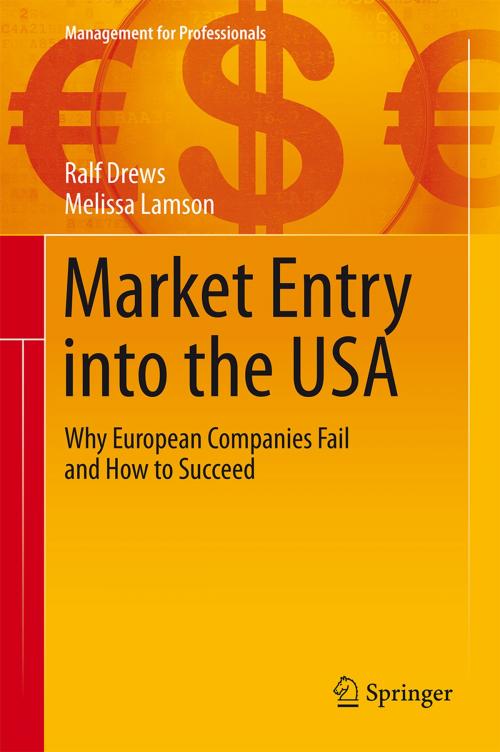 Cover of the book Market Entry into the USA by Ralf Drews, Melissa Lamson, Springer International Publishing