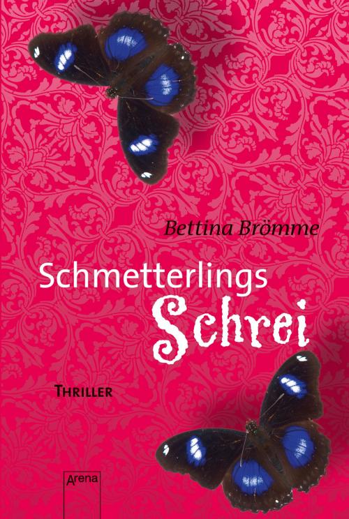 Cover of the book Schmetterlingsschrei by Bettina Brömme, Arena Verlag