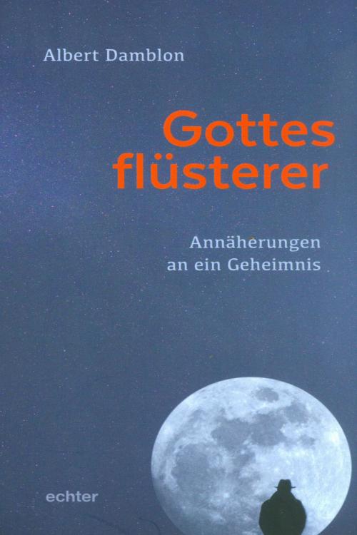 Cover of the book Gottesflüsterer by Albert Damblon, Echter