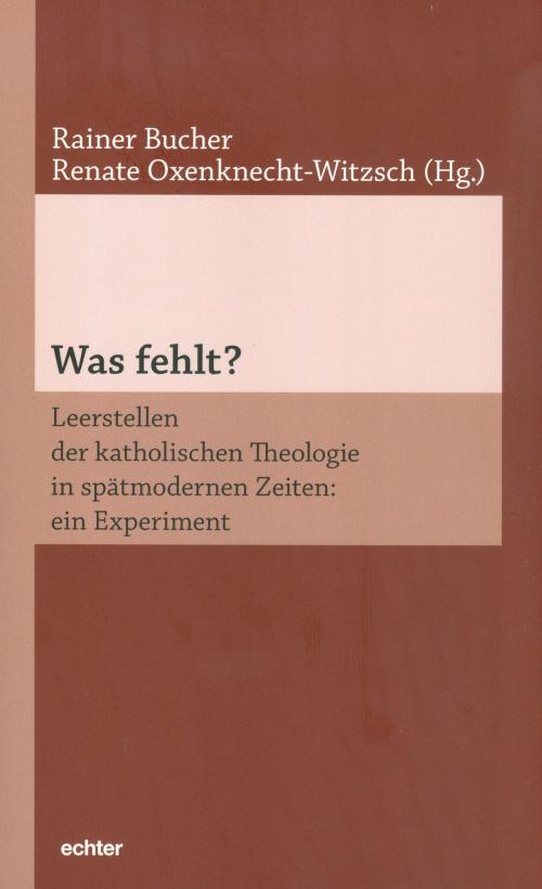 Cover of the book Was fehlt? by , Echter