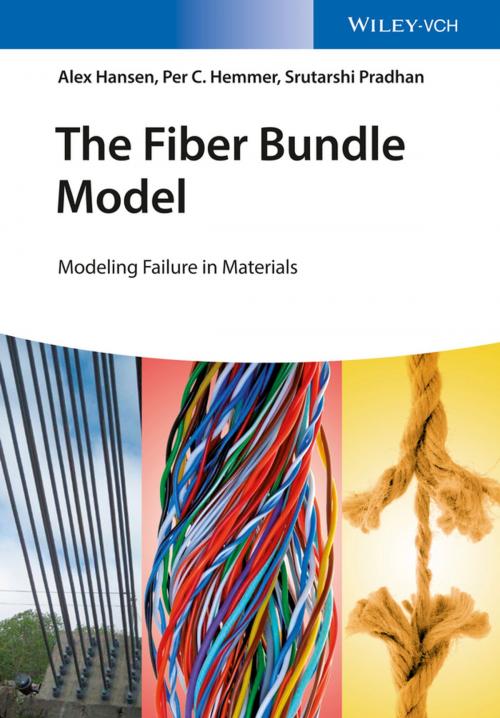 Cover of the book The Fiber Bundle Model by Alex Hansen, Per Christian Hemmer, Srutarshi Pradhan, Wiley