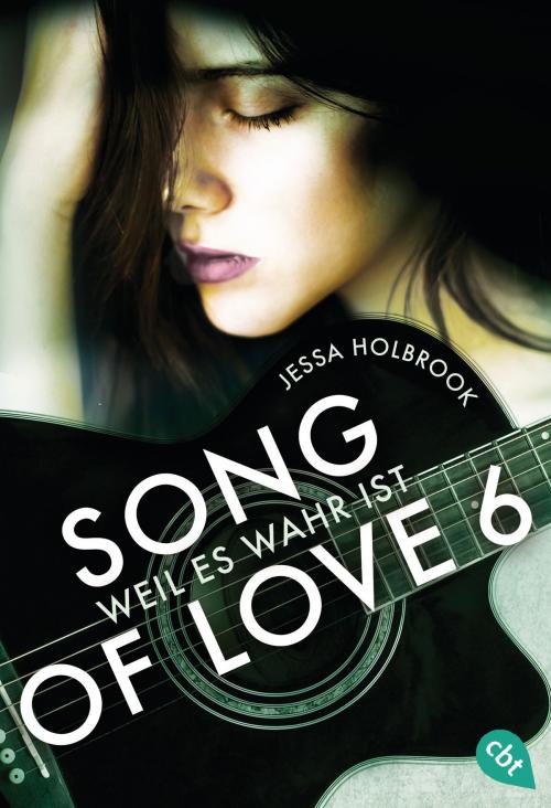 Cover of the book SONG OF LOVE - Weil es wahr ist by Jessa Holbrook, cbt