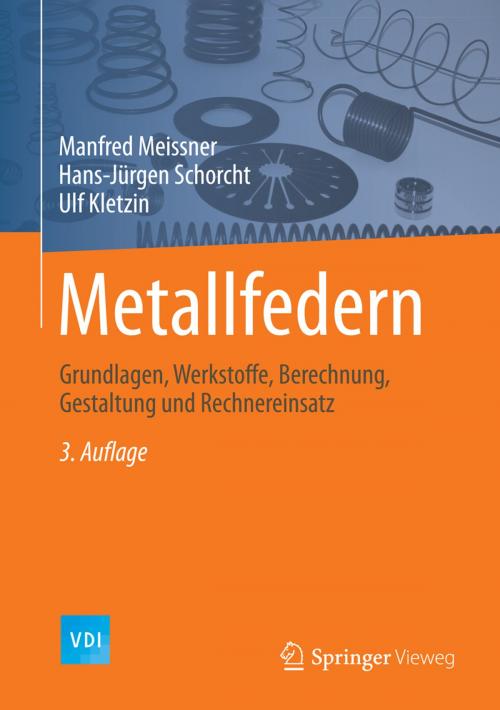 Cover of the book Metallfedern by Manfred Meissner, Hans-Jürgen Schorcht, Ulf Kletzin, Klaus Wanke, Springer Berlin Heidelberg