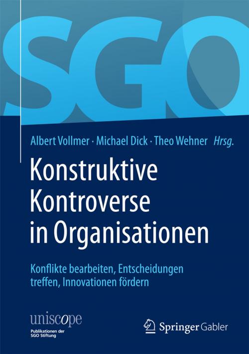 Cover of the book Konstruktive Kontroverse in Organisationen by , Springer Fachmedien Wiesbaden