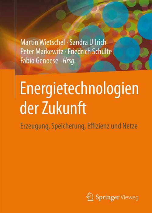 Cover of the book Energietechnologien der Zukunft by , Springer Fachmedien Wiesbaden