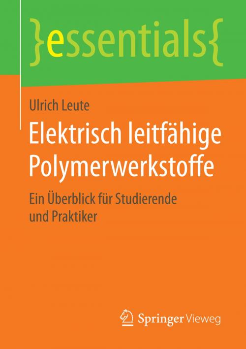 Cover of the book Elektrisch leitfähige Polymerwerkstoffe by Ulrich Leute, Springer Fachmedien Wiesbaden