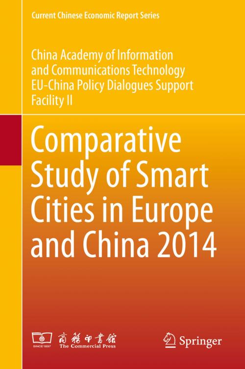Cover of the book Comparative Study of Smart Cities in Europe and China 2014 by China Academy of Information and Communi, EU-China Policy Dialogues Support Facili, Springer Berlin Heidelberg