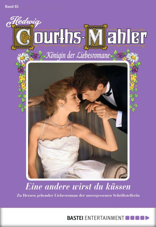 Cover of the book Hedwig Courths-Mahler - Folge 085 by Hedwig Courths-Mahler, Bastei Entertainment