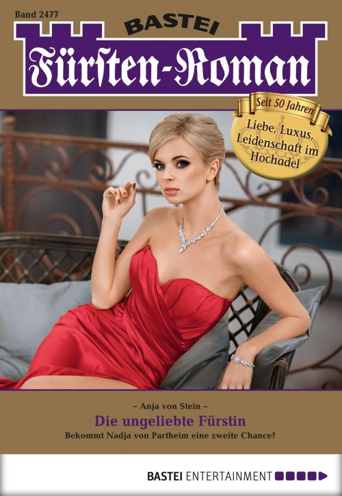 Cover of the book Fürsten-Roman - Folge 2477 by Anja von Stein, Bastei Entertainment