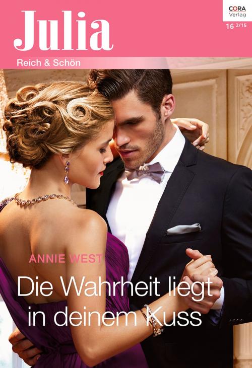 Cover of the book Die Wahrheit liegt in deinem Kuss by Annie West, CORA Verlag