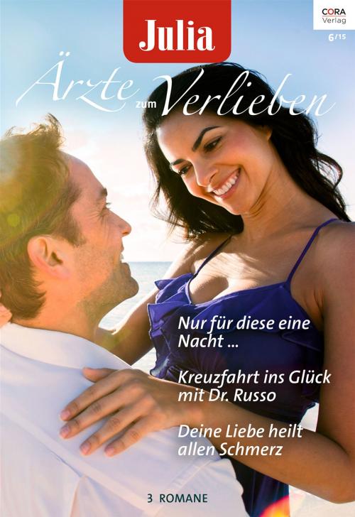 Cover of the book Julia Ärzte zum Verlieben Band 77 by Caroline Anderson, Lynne Marshall, Scarlet Wilson, CORA Verlag