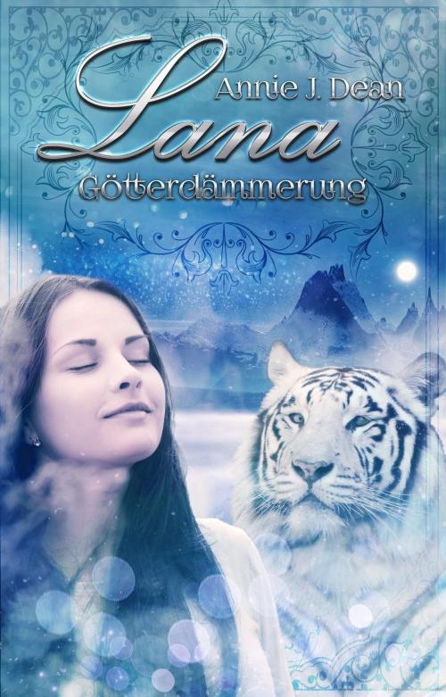 Cover of the book Lana - Götterdämmerung by Annie J. Dean, neobooks