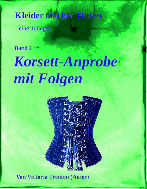 Cover of the book Korsett-Anprobe mit Folgen by Victoria Trenton, neobooks