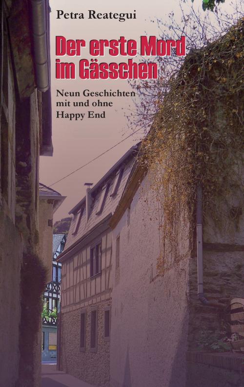 Cover of the book Der erste Mord im Gässchen by Petra Reategui, Books on Demand