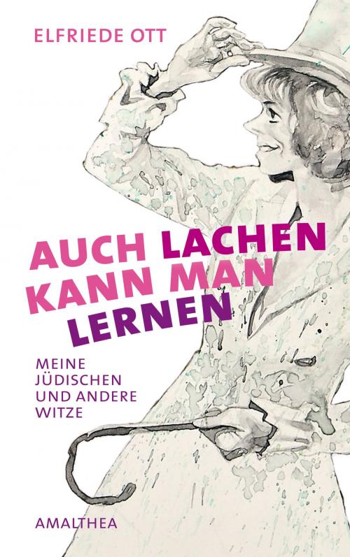 Cover of the book Auch lachen kann man lernen by Elfriede Ott, Amalthea Signum Verlag