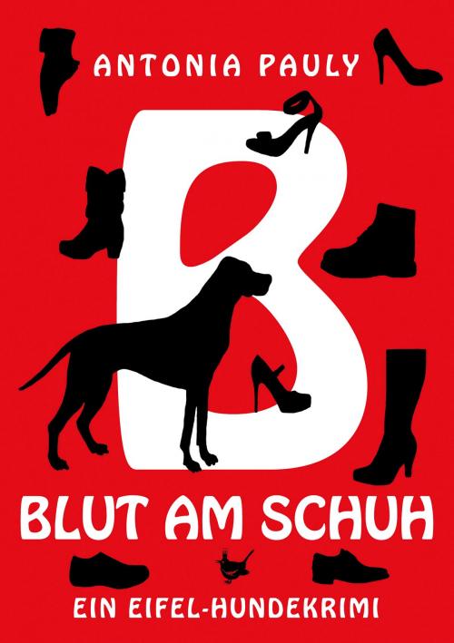 Cover of the book Blut am Schuh by Antonia Pauly, Größenwahn Verlag
