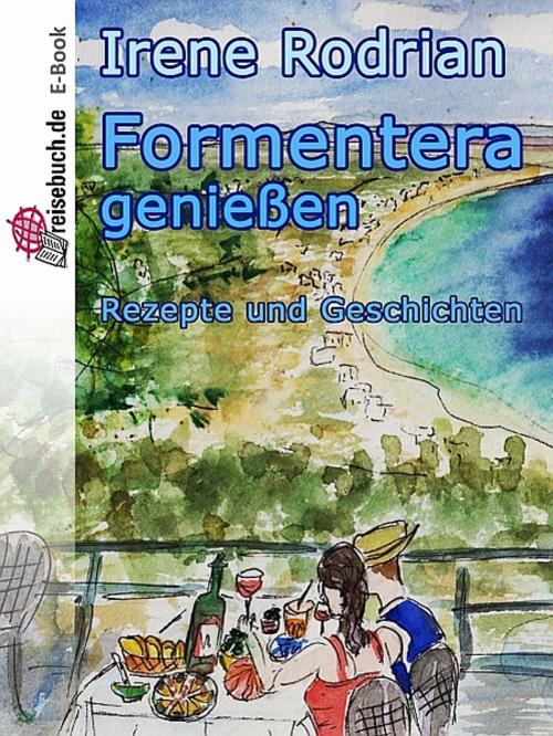 Cover of the book Formentera genießen by Irene Rodrian, Verlag Reisebuch