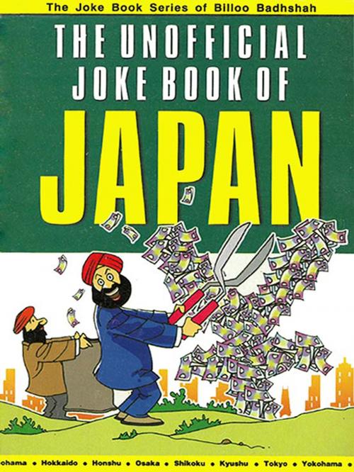 Cover of the book The Unofficial Joke Book of Japan by Kuldeep Saluja, Fusion books
