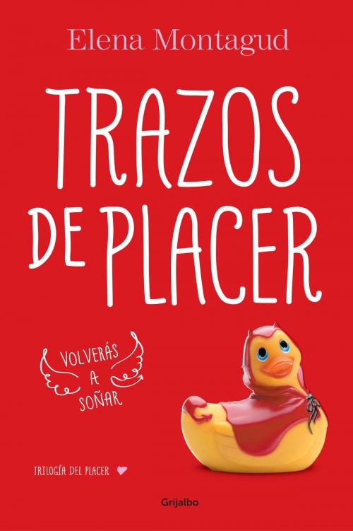 Cover of the book Trazos de placer (Trilogía del placer 1) by Elena Montagud, Penguin Random House Grupo Editorial España