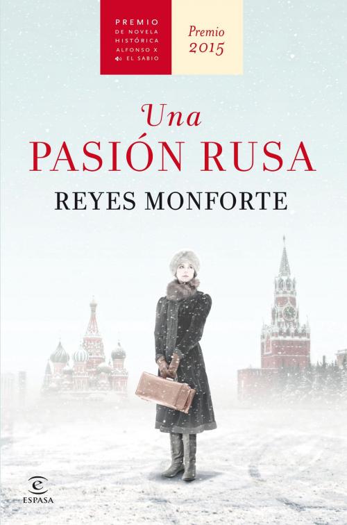 Cover of the book Una pasión rusa by Reyes Monforte, Grupo Planeta