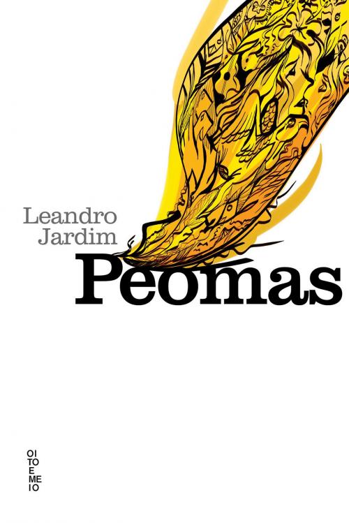 Cover of the book Peomas by Leandro Jardim, Oito e meio