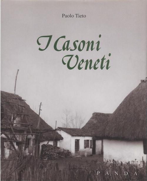 Cover of the book I Casoni Veneti by Paolo Tieto, Panda Edizioni