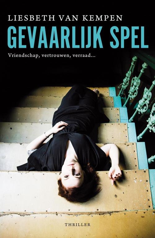 Cover of the book Gevaarlijk spel by Liesbeth van Kempen, VBK Media