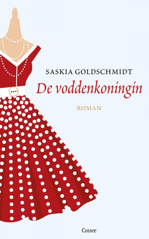 Cover of the book De voddenkoningin by Saskia Goldschmidt, Cossee, Uitgeverij