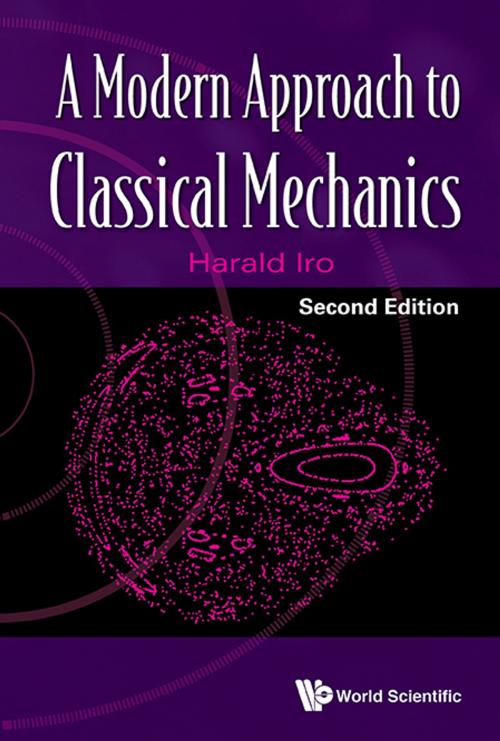Cover of the book A Modern Approach to Classical Mechanics by Harald Iro, World Scientific Publishing Company