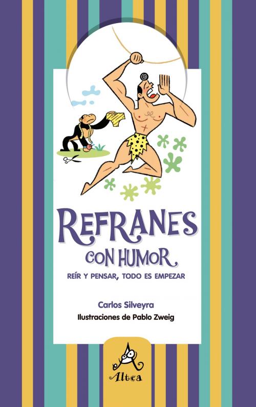 Cover of the book Refranes con humor by Carlos Silveyra, Penguin Random House Grupo Editorial Argentina