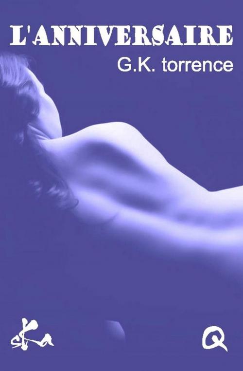 Cover of the book L'anniversaire by G.K. Torrence, SKA