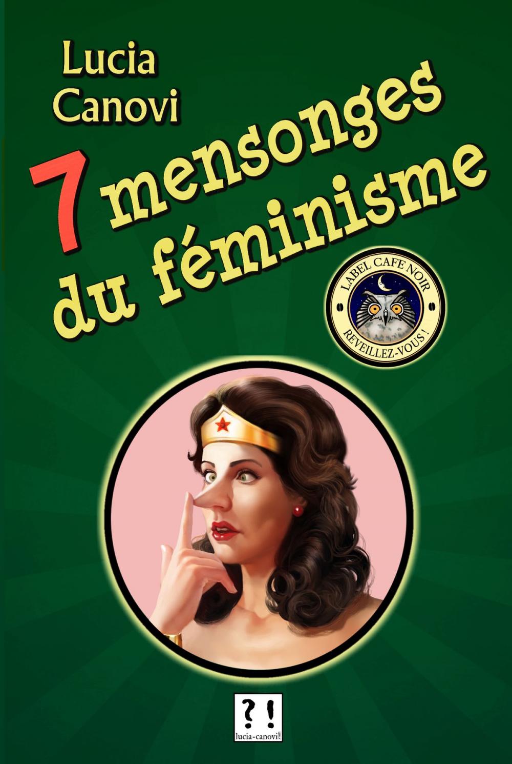 Big bigCover of Sept mensonges du féminisme