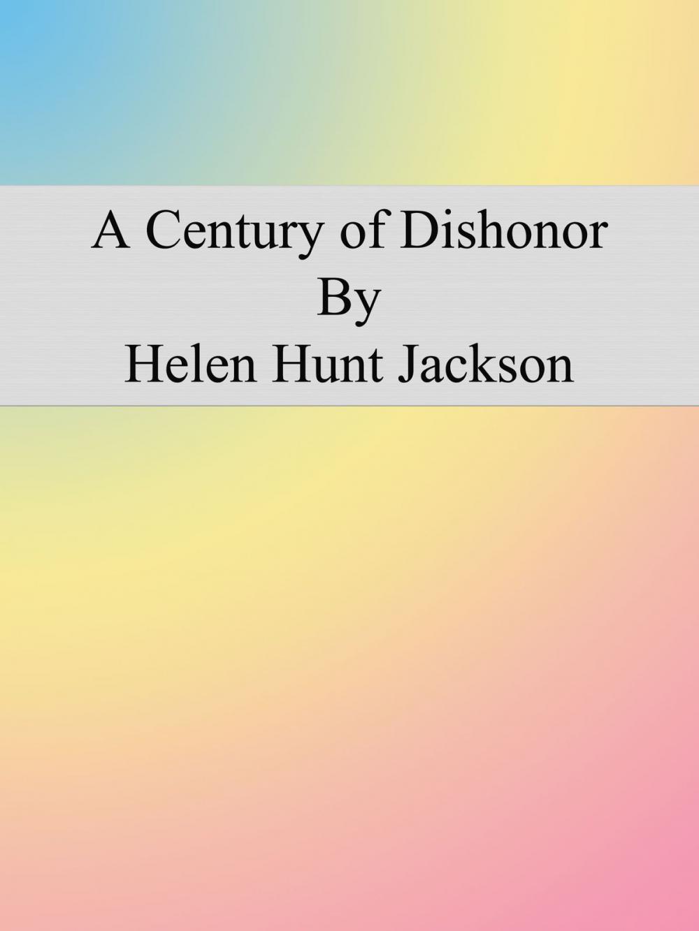 Big bigCover of A Century of Dishonor