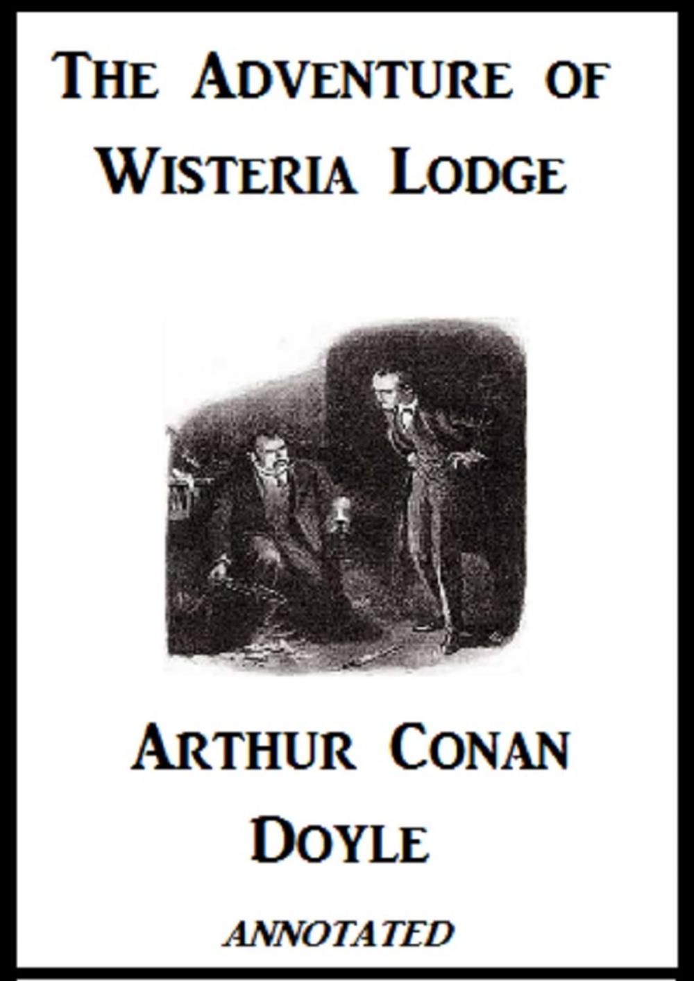 Big bigCover of The Adventure of Wisteria Lodge (Annotated)