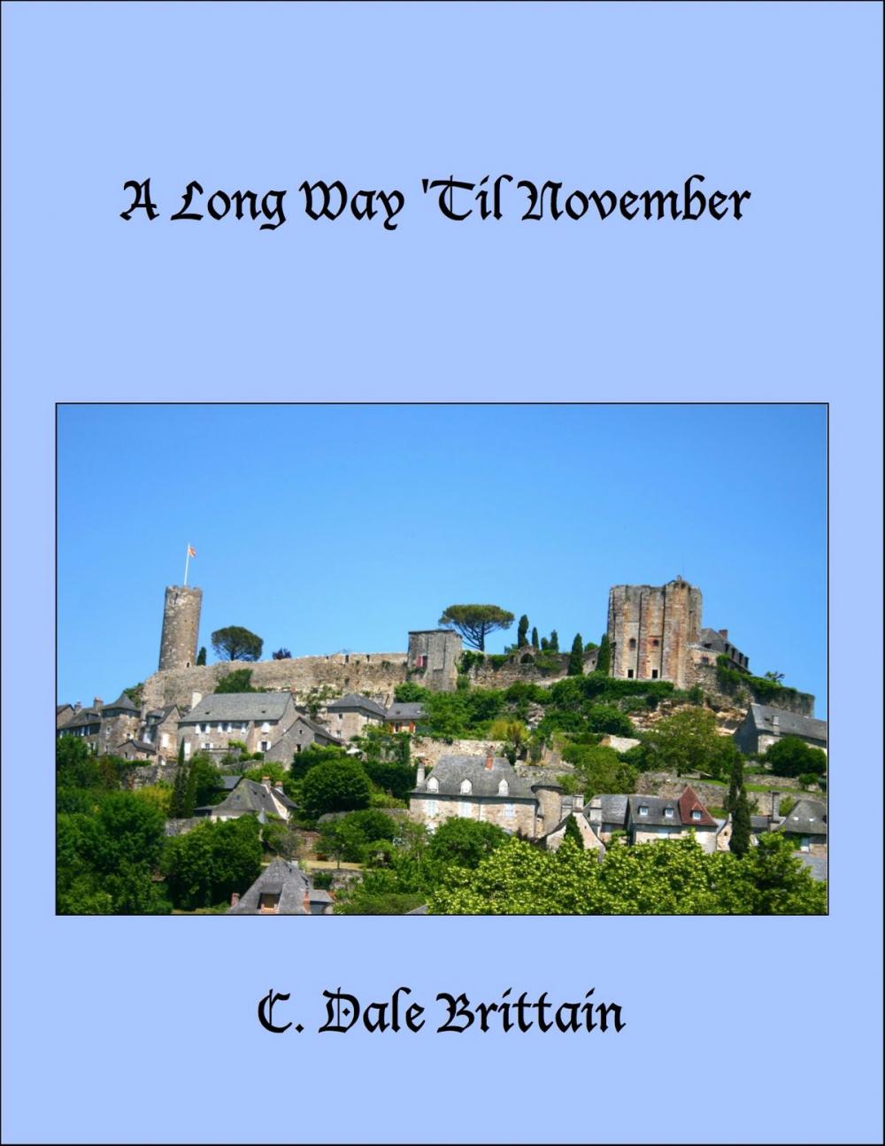 Big bigCover of A Long Way 'Til November