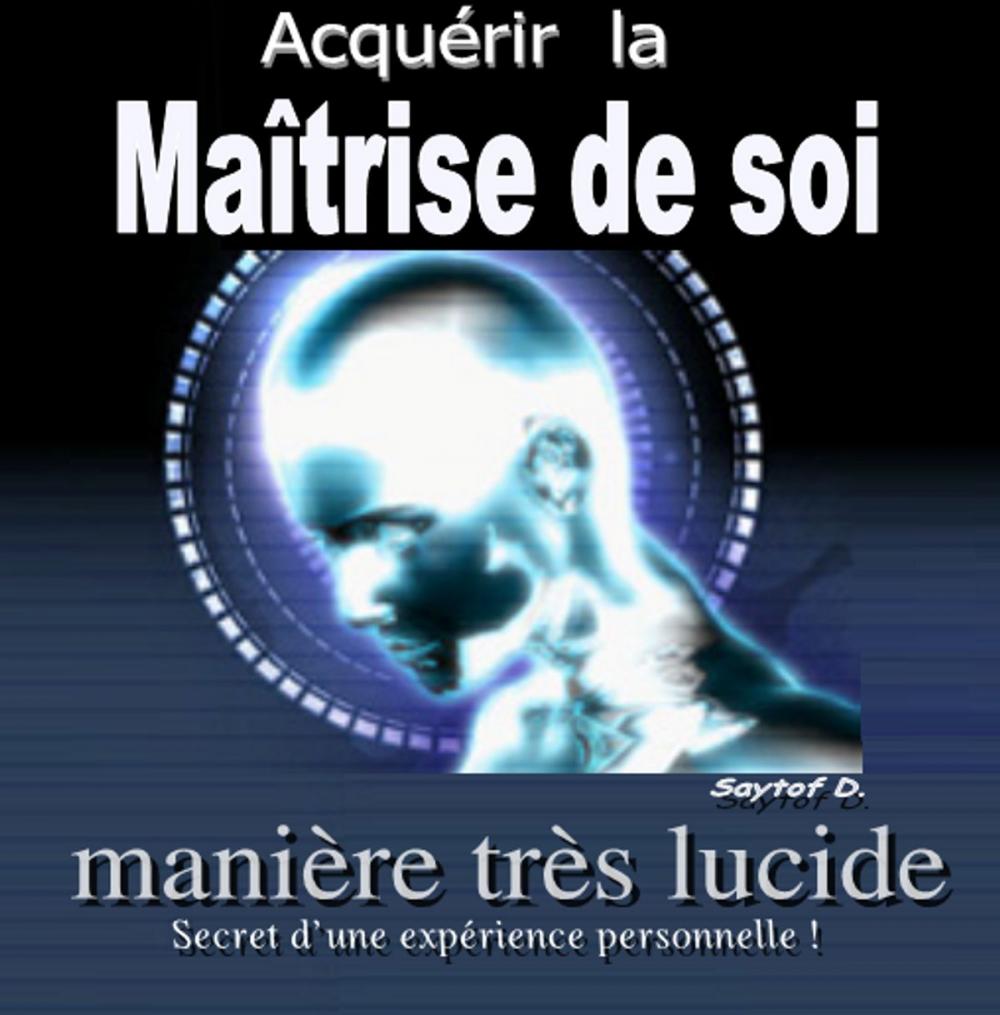 Big bigCover of Acquérir la maîtrise de soi