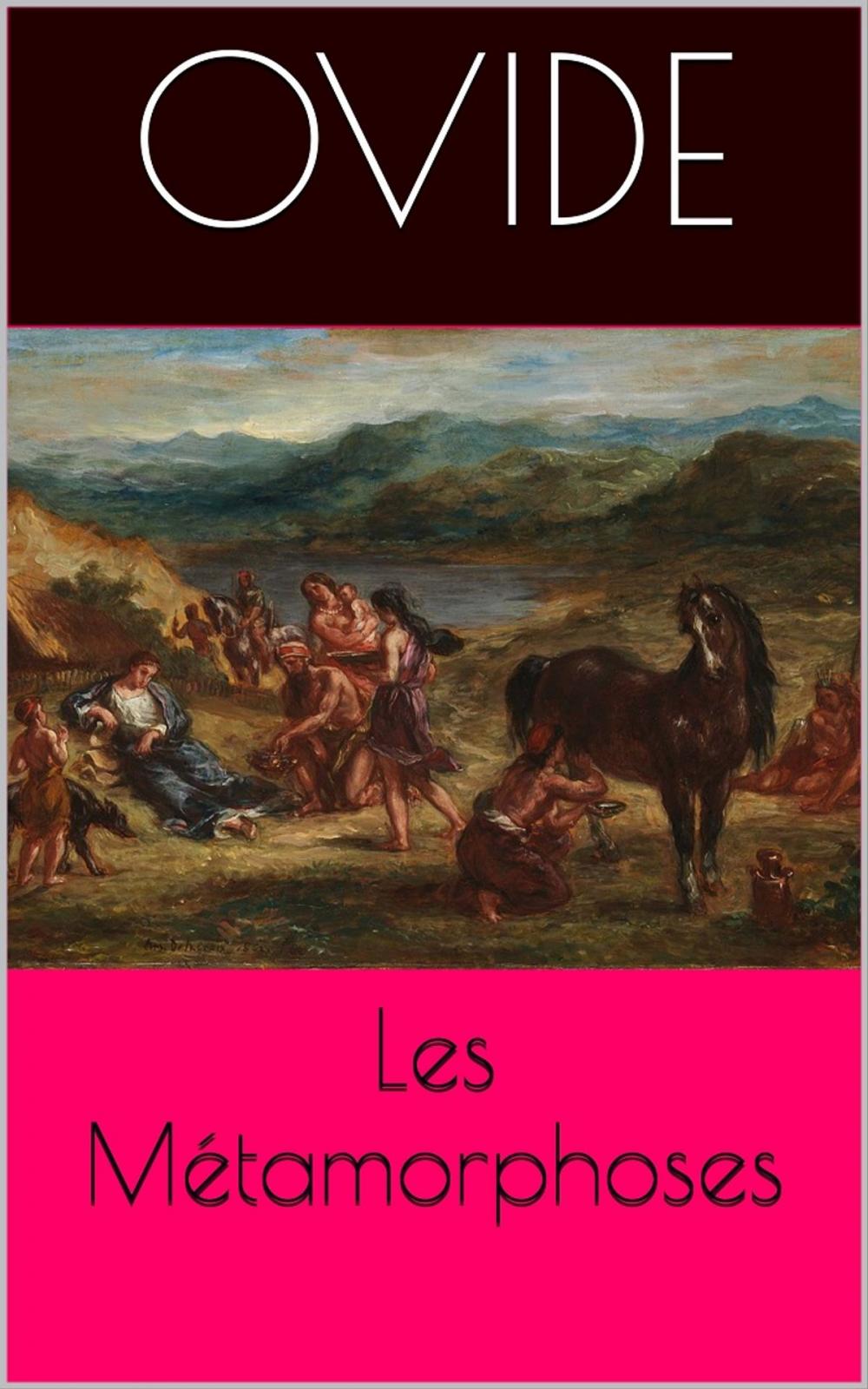 Big bigCover of Les Métamorphoses (Intégrale, les 15 Livres).