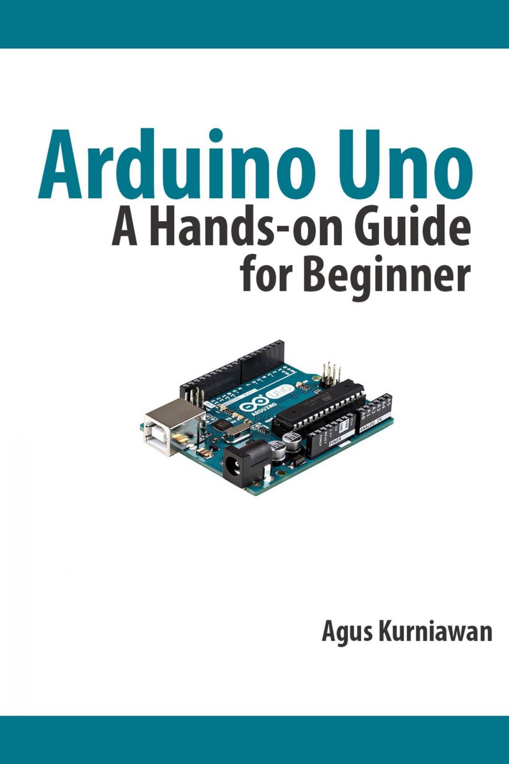 Big bigCover of Arduino Uno: A Hands-On Guide for Beginner