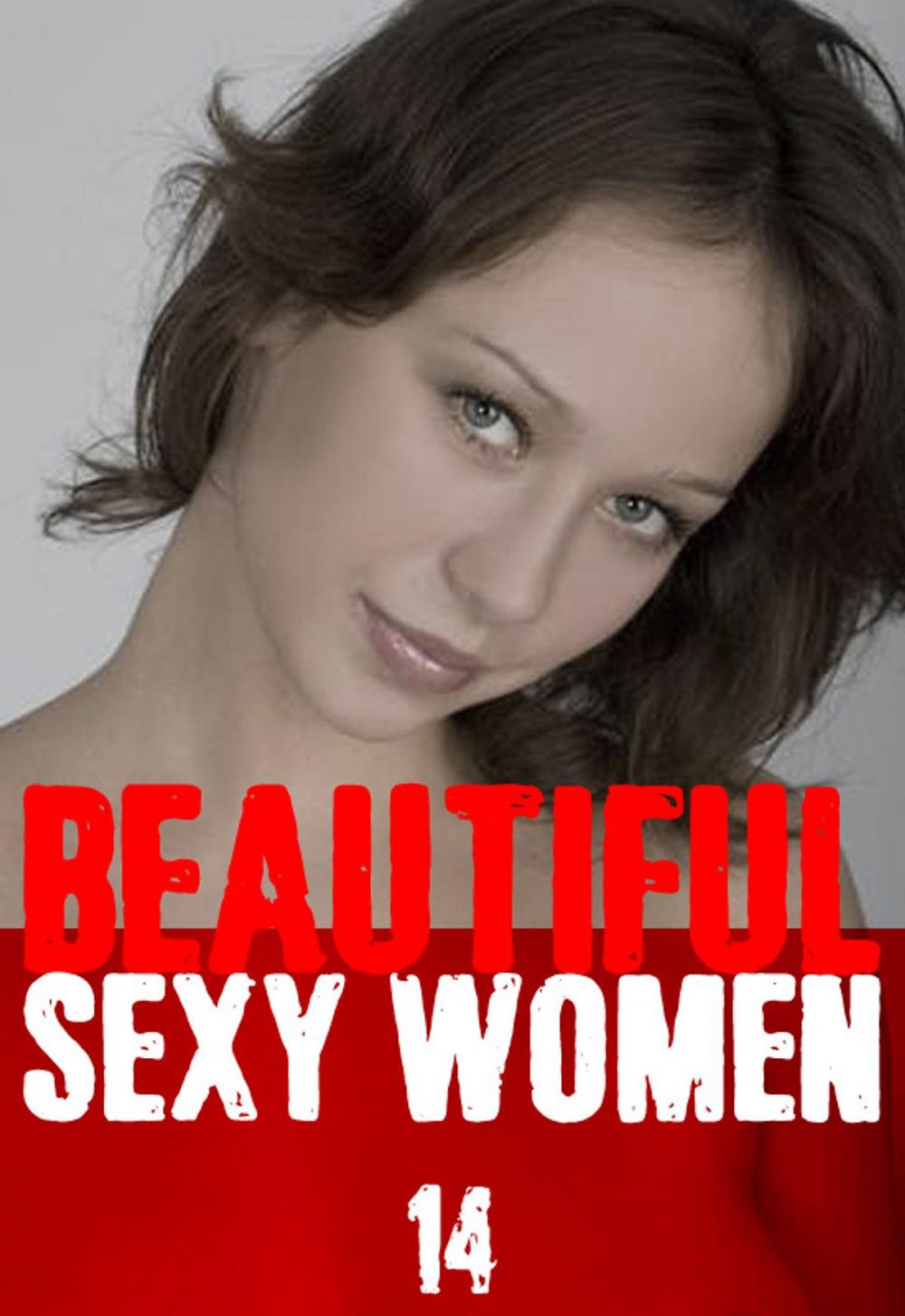 Big bigCover of Beautiful Sexy Women Volume 14 – A sexy photo book