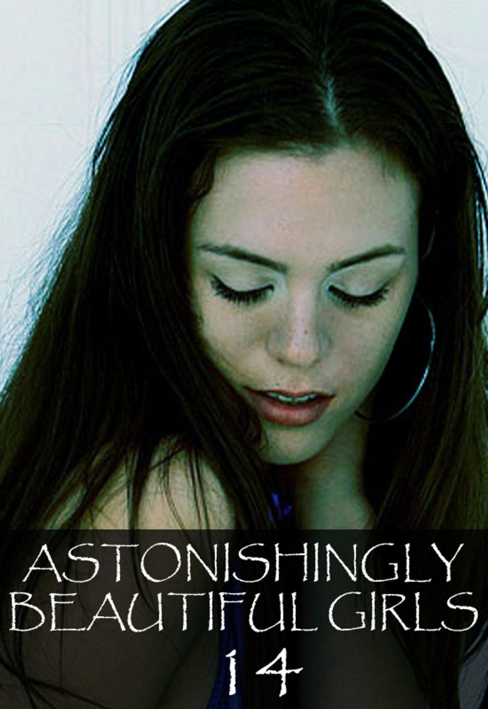 Big bigCover of Astonishingly Beautiful Girls Volume 14 - A sexy photo book