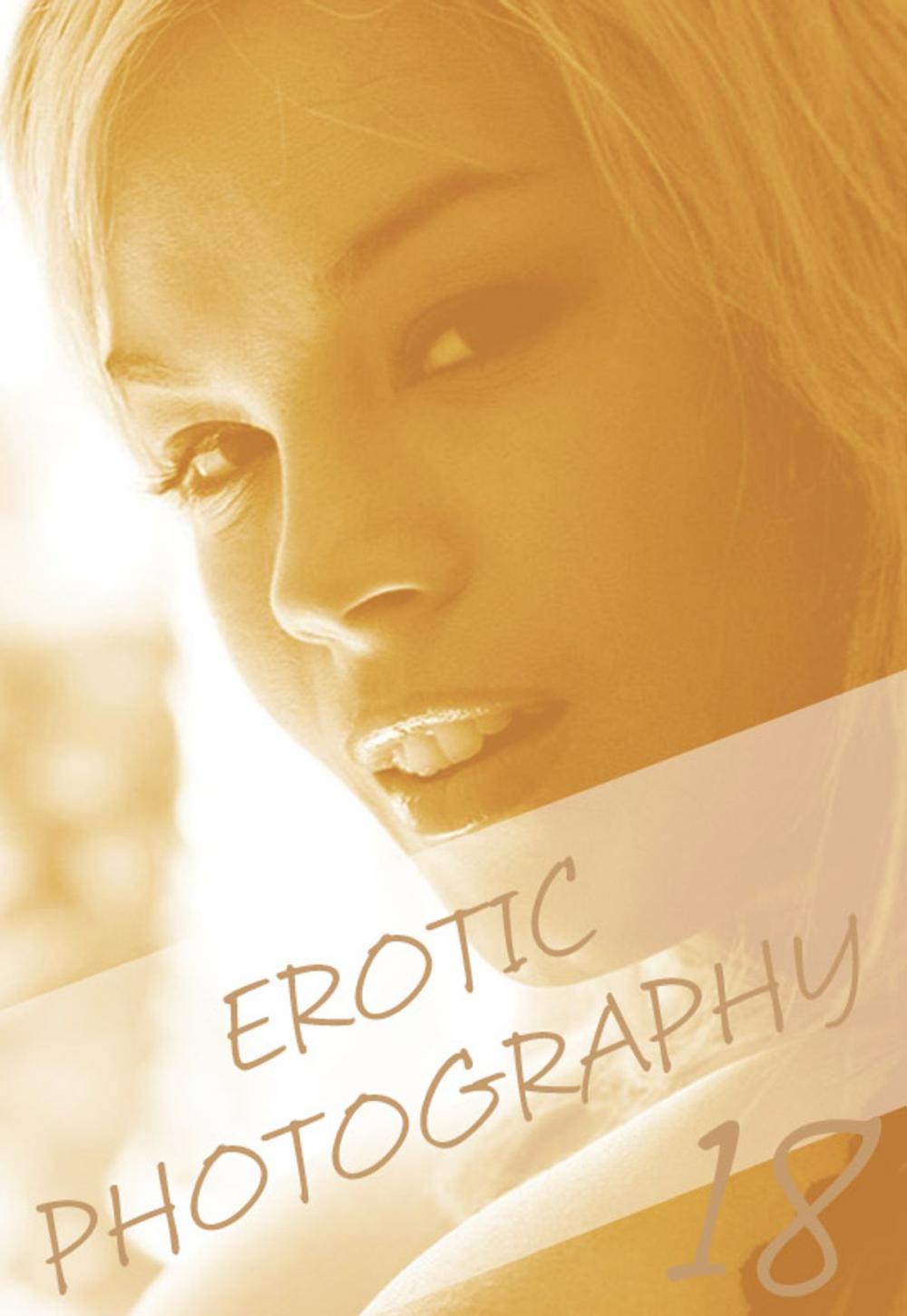 Big bigCover of Erotic Photography Volume 1 - A sexy photo book8