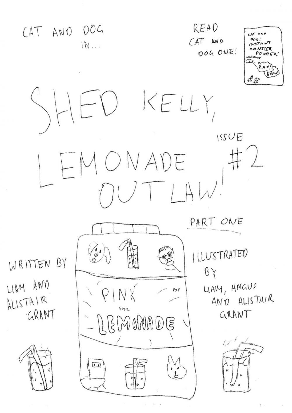 Big bigCover of Cat and Dog Issue 2 Part One: Shed Kelly, Lemonade Outlaw