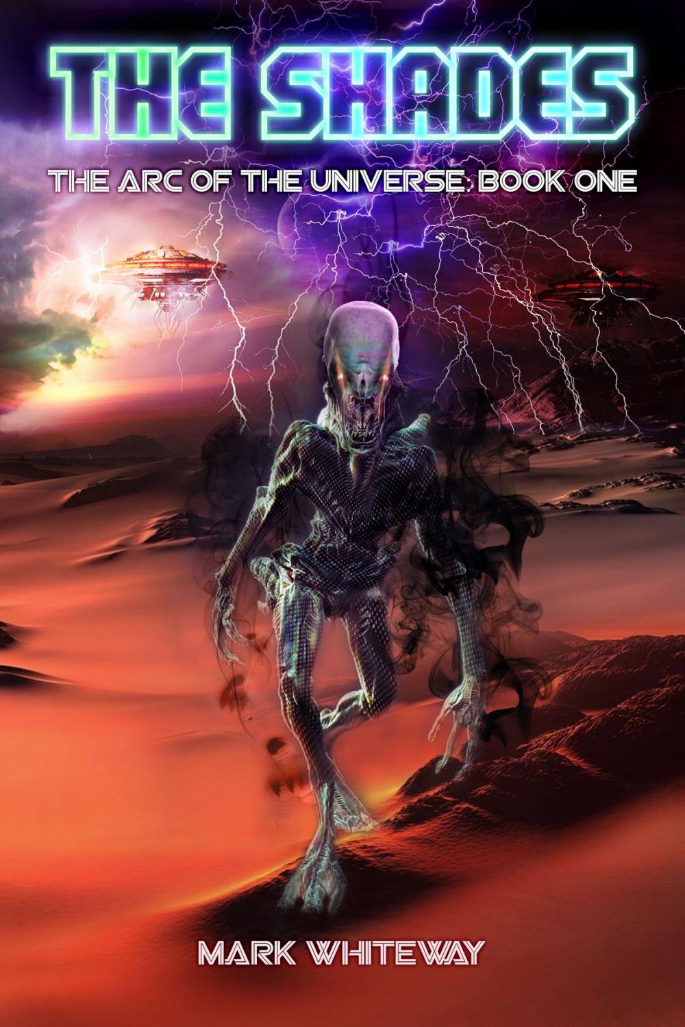 Big bigCover of The Arc of the Universe: Book One Sci-Fi Adventure: The Shades