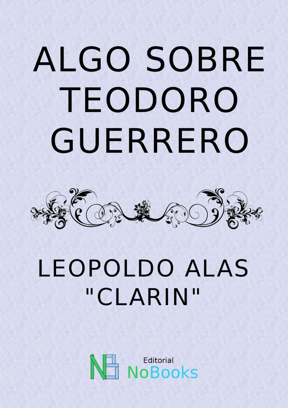 Big bigCover of Algo sobre Teodoro Guerrero