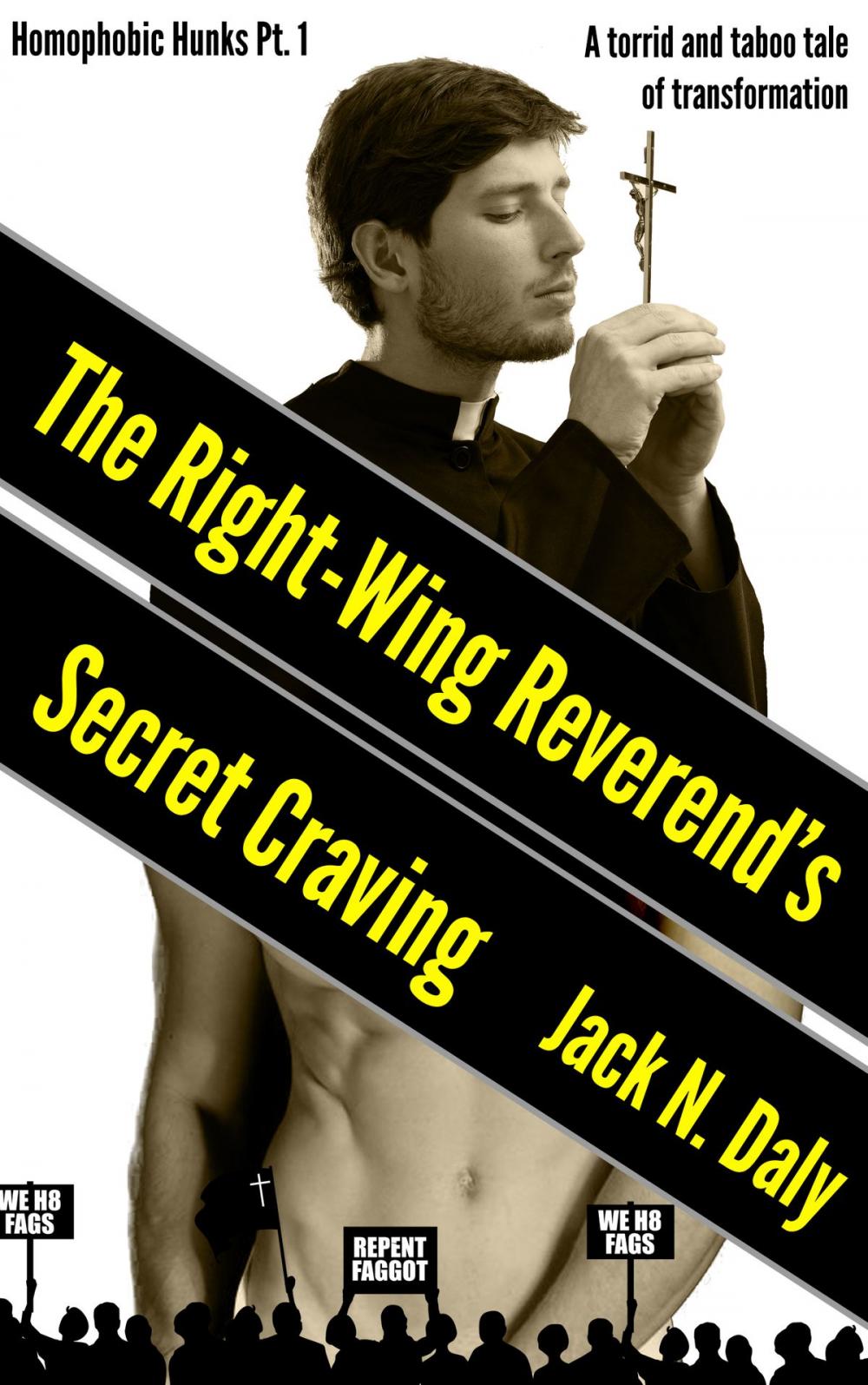 Big bigCover of The Right-Wing Reverend's Secret Craving