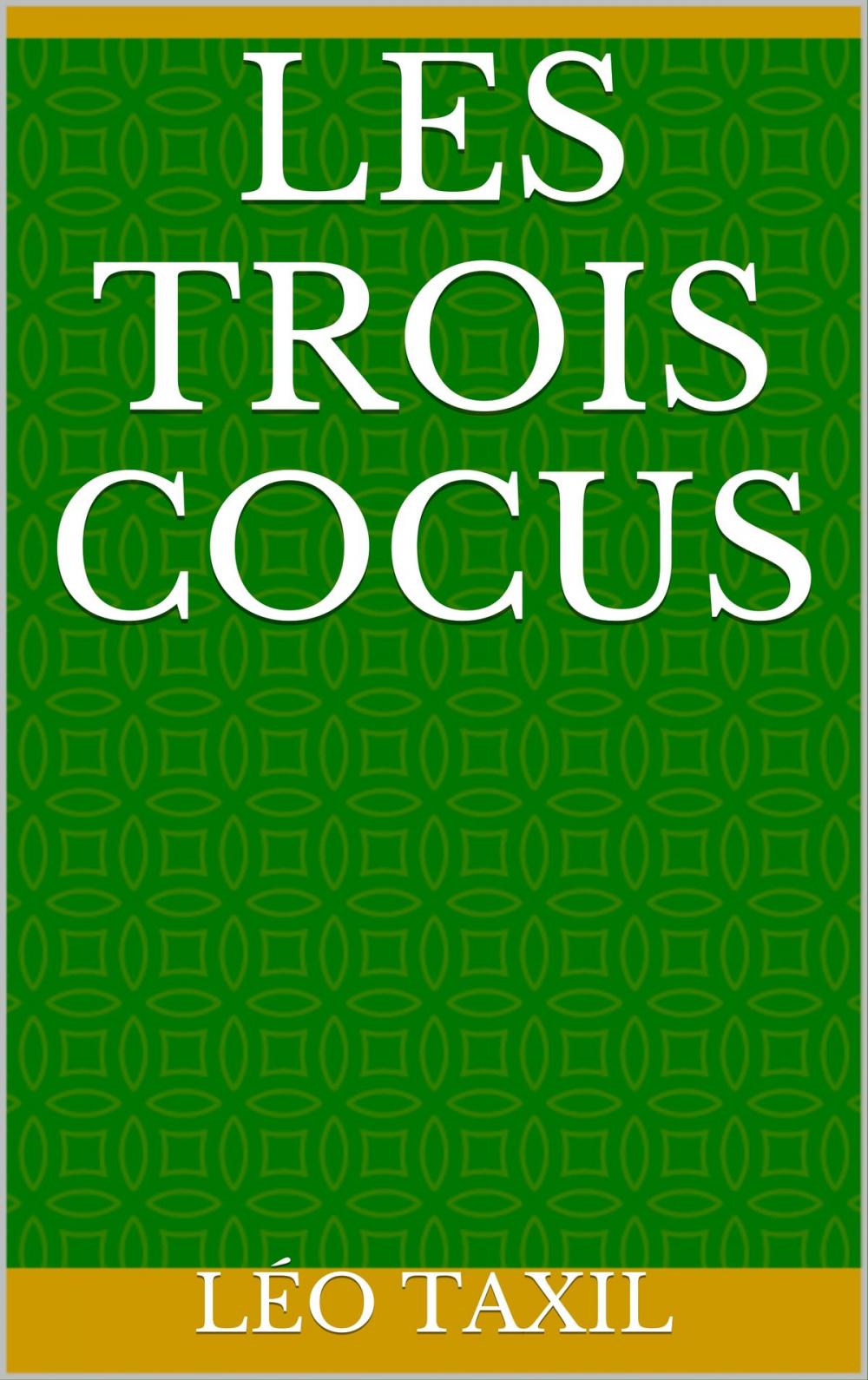 Big bigCover of Les trois cocus