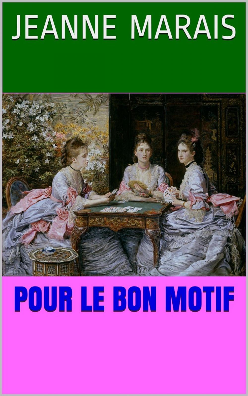 Big bigCover of Pour le bon motif