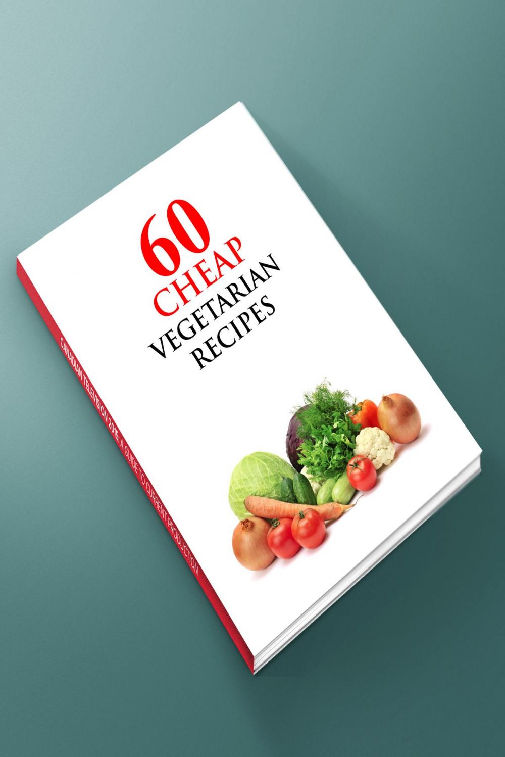 Big bigCover of 60 Cheap Vegetarian Recipes