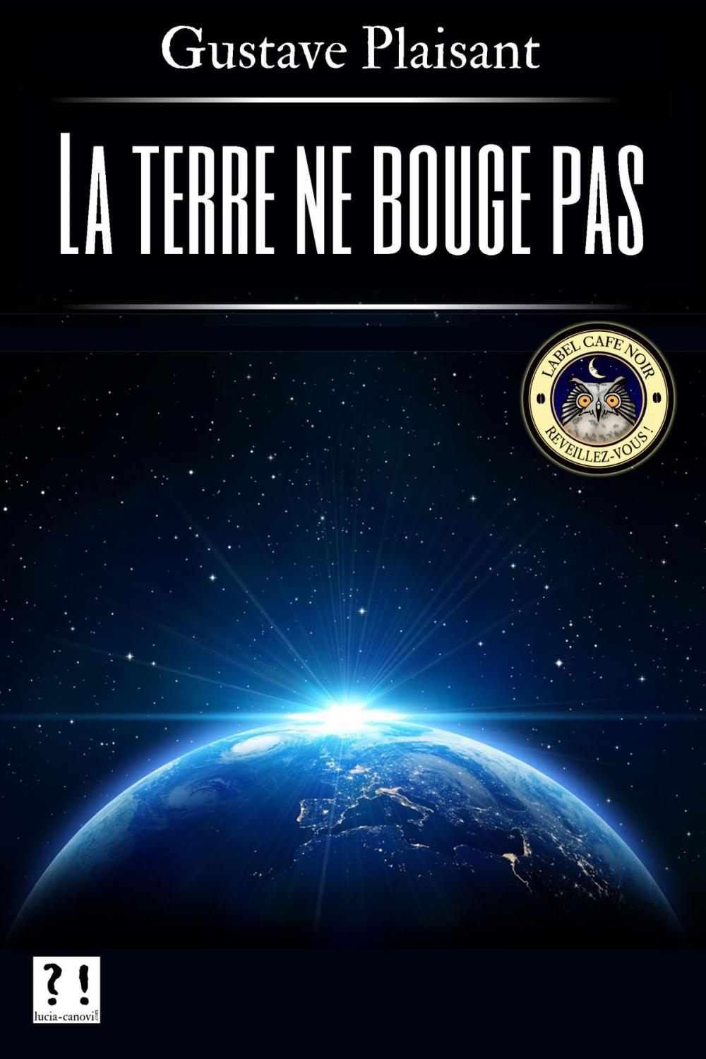 Big bigCover of La terre ne bouge pas